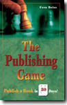 Click here to find out more about The Publishing Game: Publish a Book in 30 Days